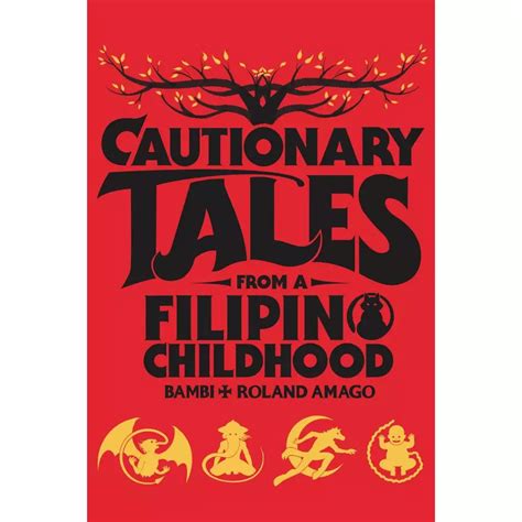 CAUTIONARY TALES FROM A FILIPINO CHILDHOOD by Bambi & Roland Amago ...