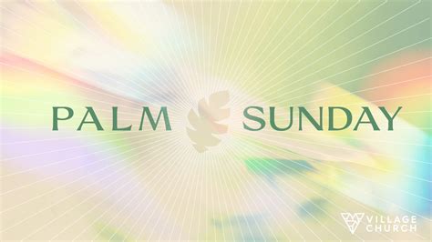 Palm Sunday 2025: Jesus Provokes His Enemies - Village Church Digital