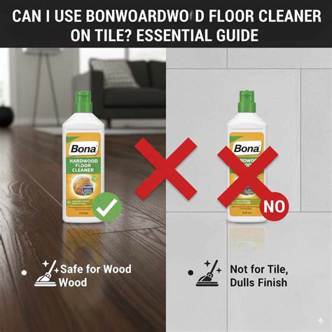 Can I Use Bona Hardwood Floor Cleaner On Tile? Essential Guide