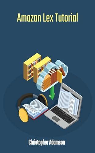 Amazon Lex Tutorial (#aws-ai-and-machine-learning-services) eBook ...