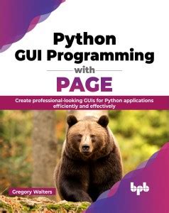 Python GUI Programming with PAGE: Buy Python GUI Programming with PAGE ...