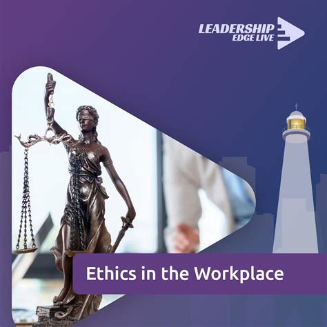 Ethics in the Workplace - Leadership Edge Live