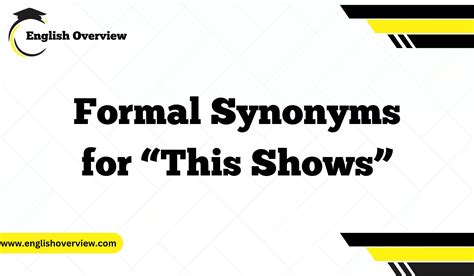 20 Formal Synonyms for “This Shows”