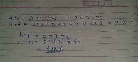 find the LCM and HCF of 426 and 576 by applying prime factorization ...