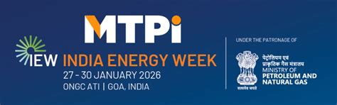 MTPI Announces Participation at India Energy Week 2026