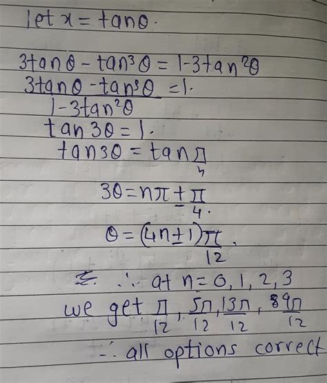 Q No : 48The equation 3x - x3 = 1- 3x2 is satisfied by6x= tan(2)1311x ...