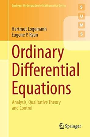 Ordinary Differential Equations: Analysis, Qualitative Theory and ...