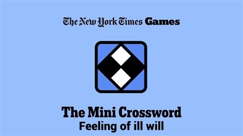 Feeling of Ill Will NYT Mini Crossword Clues and Answer - Power Up Gaming