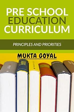Buy PRE SCHOOL EDUCATION CURRICULUM : PRINCIPLES AND PRIORITIES Book ...