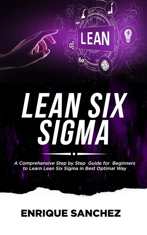 Buy LEAN SIX SIGMA: A Comprehensive Step by Step Guide for Beginners to ...
