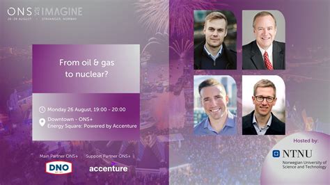 ONS+ | From oil & gas to nuclear?, Stavanger Sentrum, 26 August 2024 ...