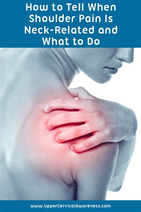 How to know if shoulder pain is caused by neck related conditions ...