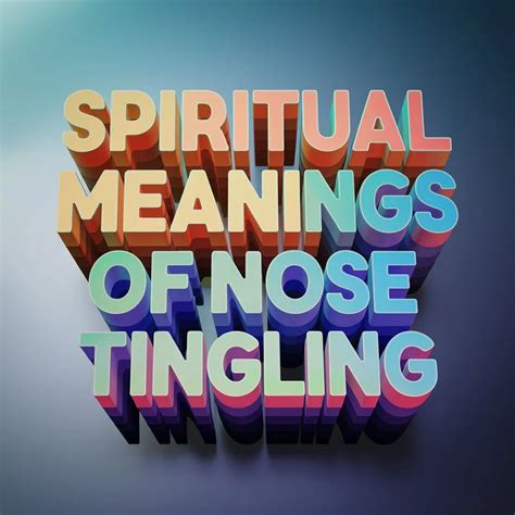 12 Spiritual Meanings of Nose Tingling You Should Know