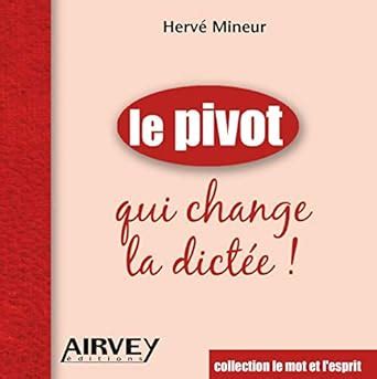 Amazon.in: Buy Le pivot qui change la dictee Book Online at Low Prices ...