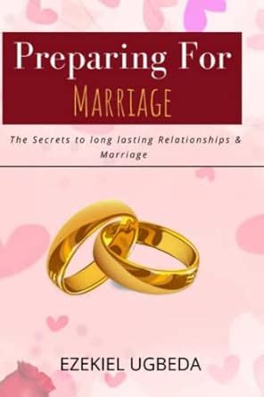 Buy Preparing for Marriage: The Secrets to Long Lasting Relationship ...