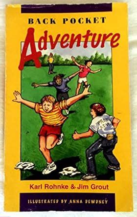 Back Pocket Adventure : Rohnke, Karl, Grout, Jim, Project Adventure ...