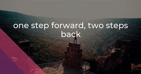 Image result for One Step Forward Two Steps Back Song