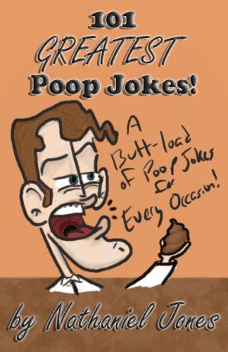 101 Greatest Poop Jokes (101 Greatest Jokes Book 1) eBook : Jones ...