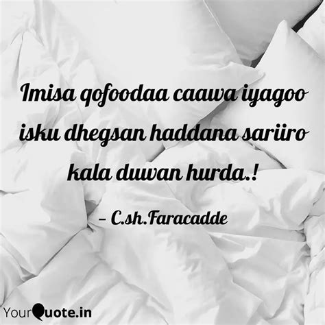 Imisa qofoodaa caawa iyag... | Quotes & Writings by ina samaale | YourQuote