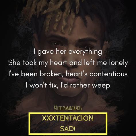 Inspirasi Top Xxxtentacion Song Quotes, Yang Cantik!