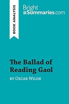 The Ballad of Reading Gaol by Oscar Wilde (Book Analysis): Detailed ...