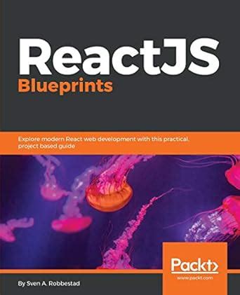 ReactJS Blueprints : Robbestad, Sven A.: Amazon.in: Books