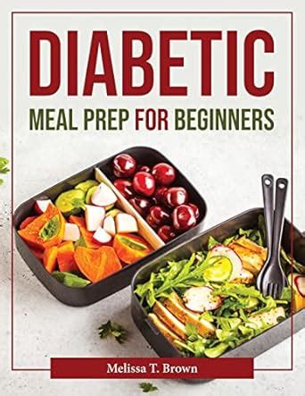 Buy Diabetic Meal Prep for Beginners Book Online at Low Prices in India ...