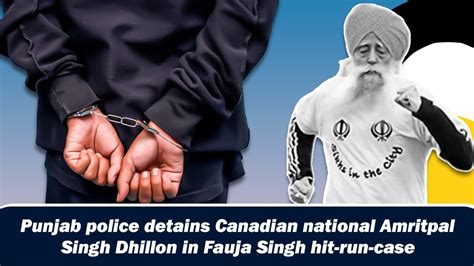 Punjab police detains Canadian national Amritpal Singh Dhillon in Fauja ...