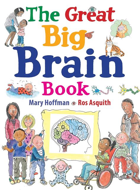 The Great Big Brain Book : Hoffman, Mary, Asquith, Ros: Amazon.in: Books
