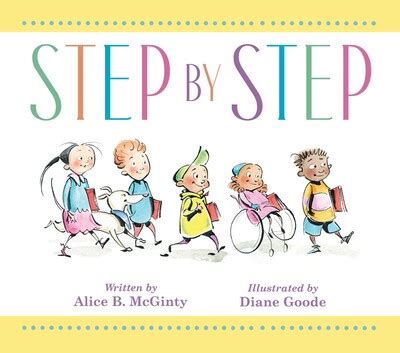 Step by Step eBook by Alice B. McGinty, Diane Goode | Official ...
