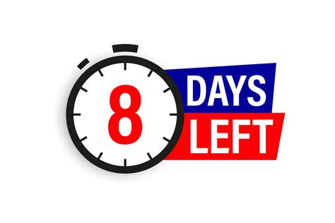 8 days left. Countdown badge. Vector illustration isolated on white ...
