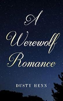 A Werewolf Romance eBook : Henn, Dusty: Amazon.in: Kindle Store