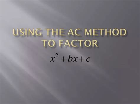 Image result for Factoring Polynomials AX Bx C Using the AC Method