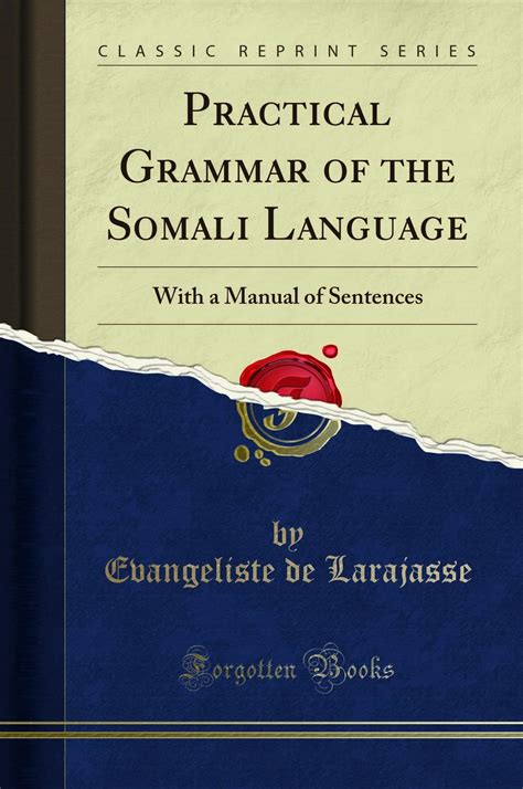 Buy Practical Grammar of the Somali Language: With a Manual of ...