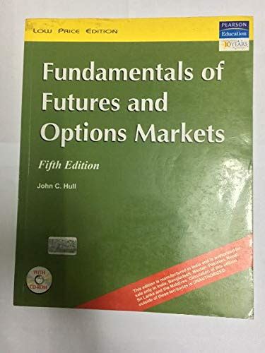Fundamentals of Futures and Options Markets - Fifth Edition - John C ...