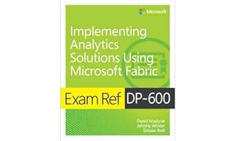 Buy Exam Ref Dp-600 Implementing Analytics Solutions Using Microsoft ...