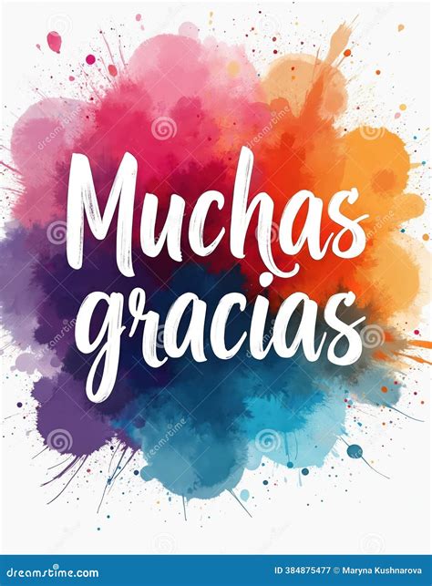 Muchas Gracias - Thank You Very Much In Spanish. Modern Calligraphy Lettering Text On Abstract ...