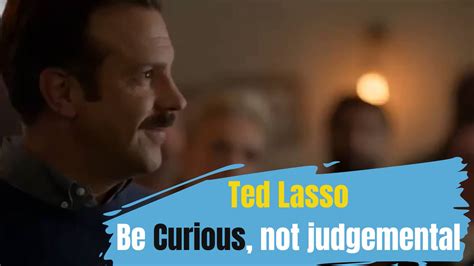 Ted Lasso Be Curious, not judgemental.mp4 on Vimeo