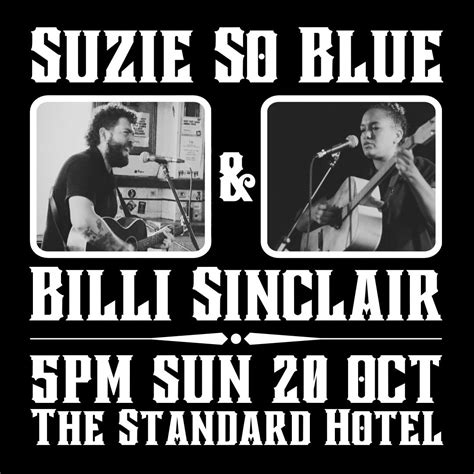 Suzie So Blue + Billi Sinclair @ The Standard Hotel, The Standard Hotel ...