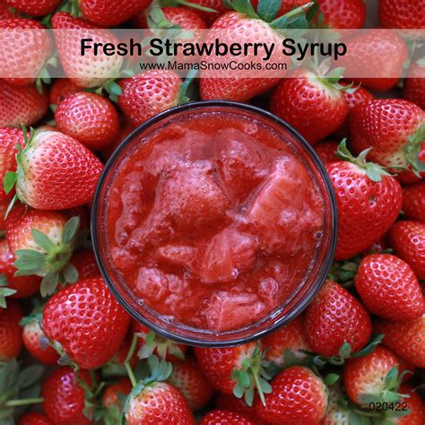 Fresh Strawberry Syrup Recipe – Mama Snow Cooks and More