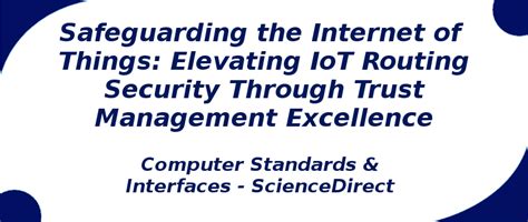 Safeguarding the Internet of Things: Elevating IoT Routing | S-Logix