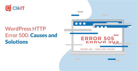 WordPress HTTP Error 500: Causes and Solutions | ClikIT