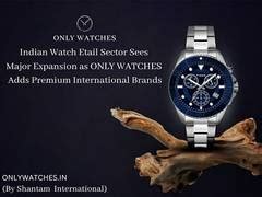 Indian Watch Etail Sector Sees Major Expansion as ONLY WATCHES Adds ...