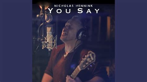 You Say - YouTube