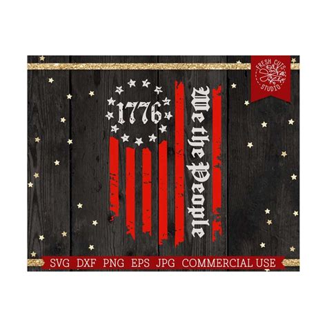 We The People SVG 1776 American Flag Design, 13 Colonies, In | Inspire ...
