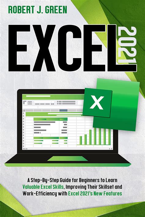 Buy Excel 2021: A Step-By-Step Guide for Beginners to Learn Valuable ...