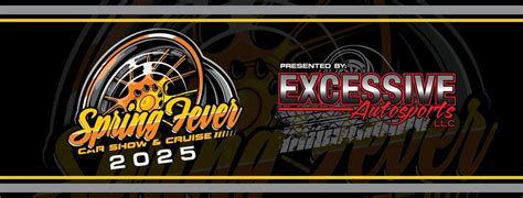 Spring Fever Car Show 2025 Presented By Excessive Autosports, Sanford ...