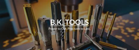 B.K. TOOLS - Manufacturer & Exporter of All kind of Cutting Tools, HSS ...