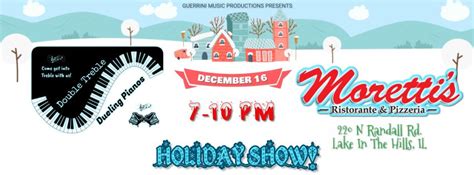 Double Treble Dueling Pianos Holiday Show @ Morettis, Lake In The Hills ...