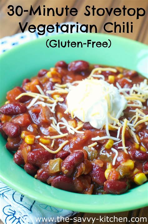 The Savvy Kitchen: 30-Minute Stovetop Vegetarian Chili (Gluten-Free)